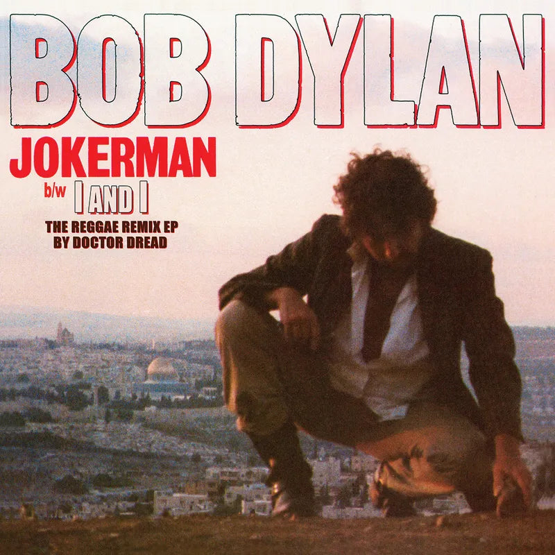 Bob Dylan - Jokerman / I And I Remixes (RSD Exclusive)