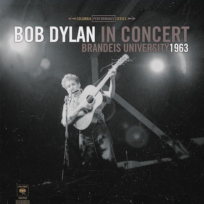 Bob Dylan - Bob Dylan In Concert: Brandeis University 1963