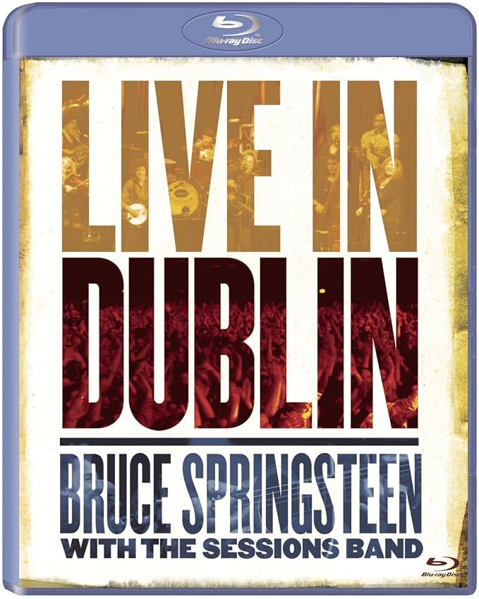 Bruce Springsteen with the Sessions Band - Live In Dublin