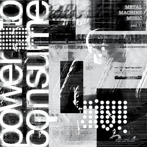 Various - Metal Machine Music: Power to Consume, Vol. 1 RSD Exclusive
