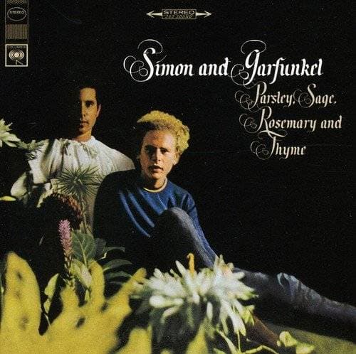 Simon & Garfunkel - Parsley, Sage, Rosemary And Thyme