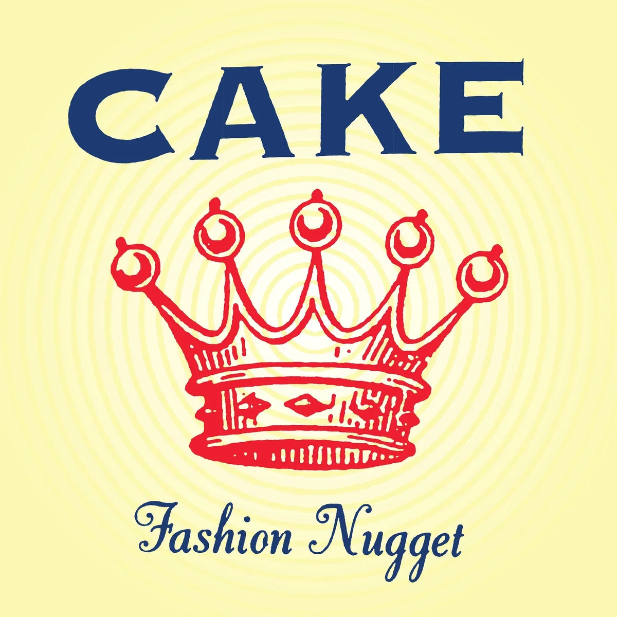 CAKE - Fashion Nugget (Remastered 180g)