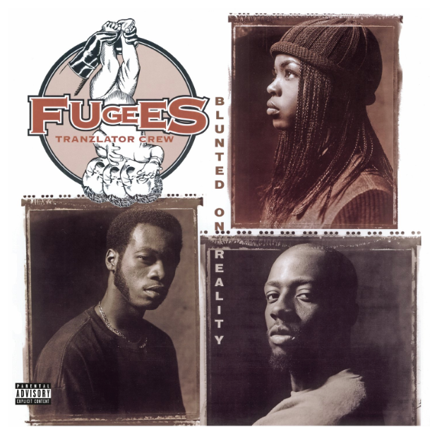 Fugees - Blunted On Reality