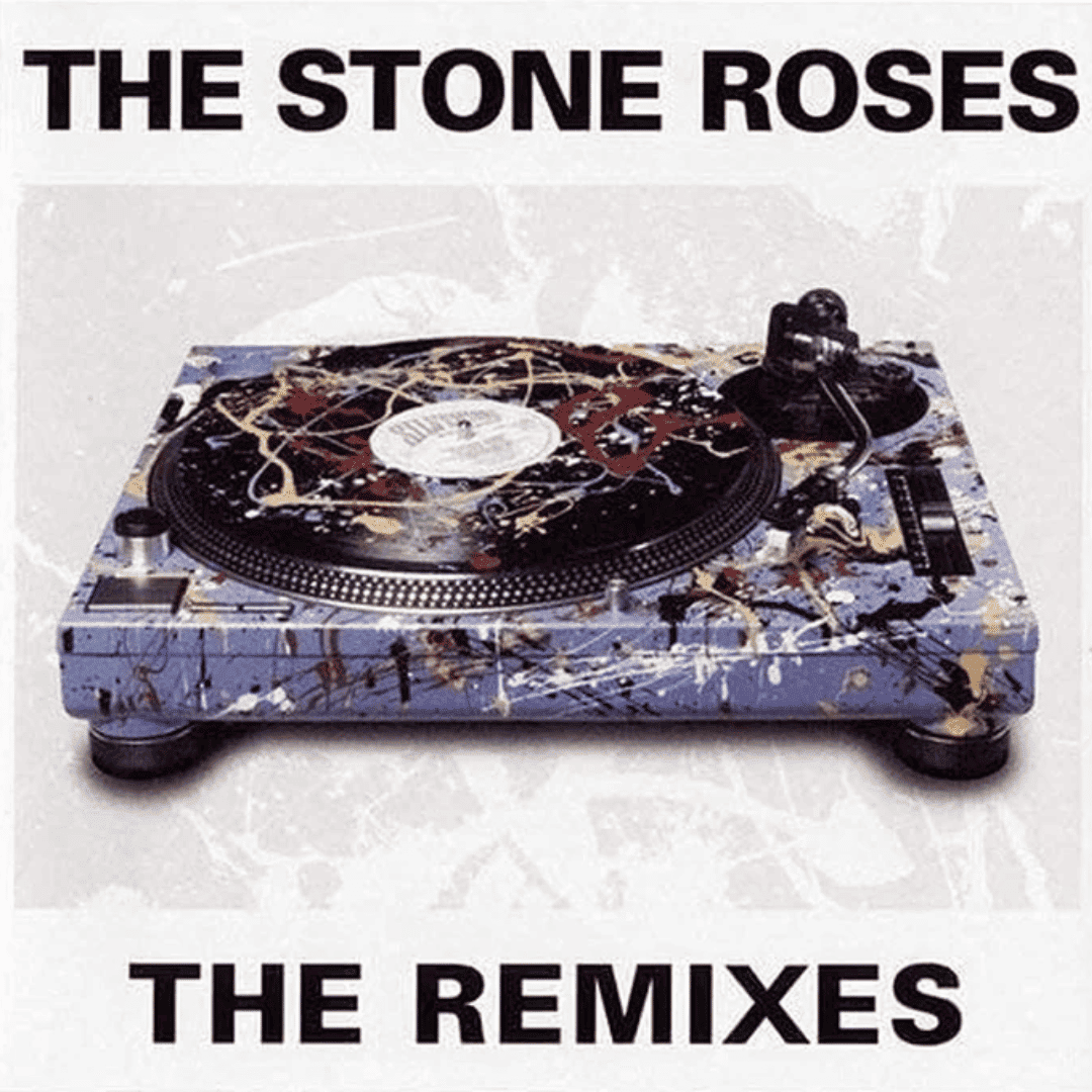 The Stone Roses - The Remixes